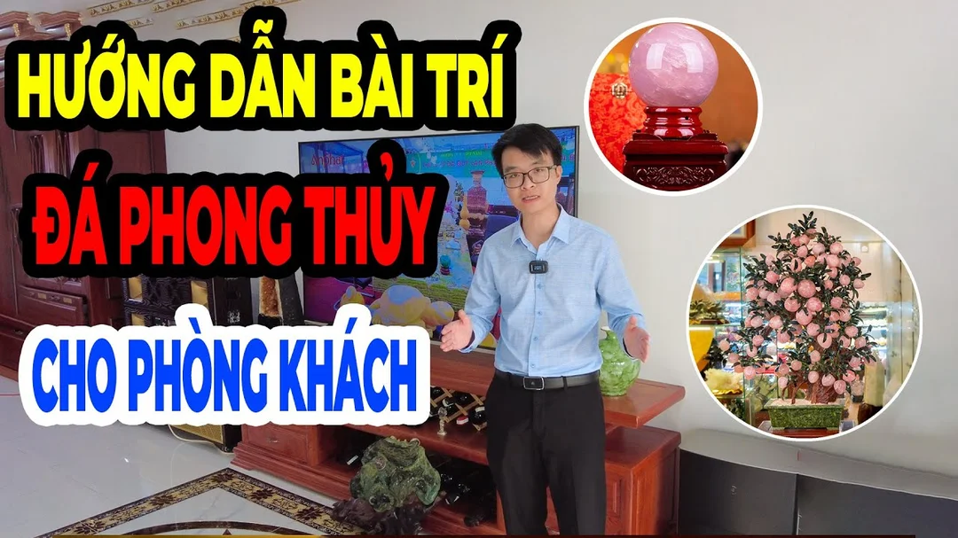 Cách bài trí vật phẩm đá phong thủy trong phòng khách