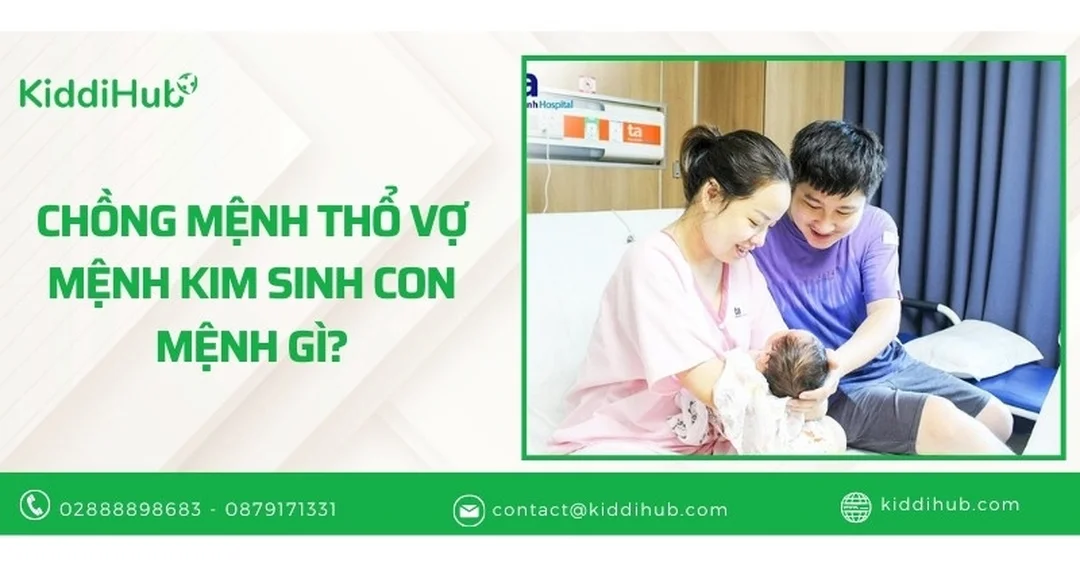 Chồng mệnh Thổ vợ mệnh Kim sinh con mệnh gì chồng mệnh Thổ vợ mệnh Kim sinh con mệnh gì