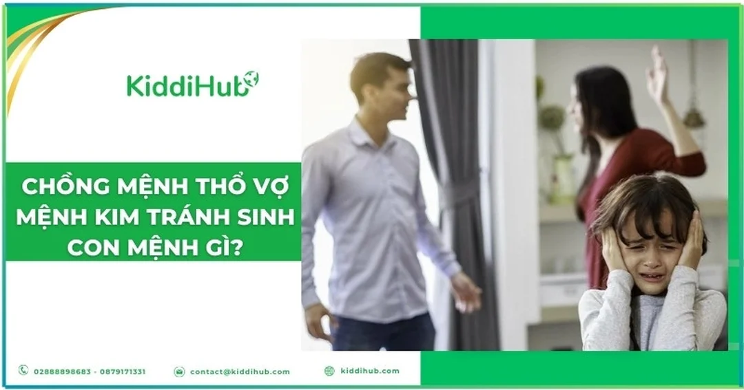 Chồng mệnh Thổ vợ mệnh Kim tránh sinh con mệnh gì chồng mệnh Thổ vợ mệnh Kim tránh sinh con mệnh gì