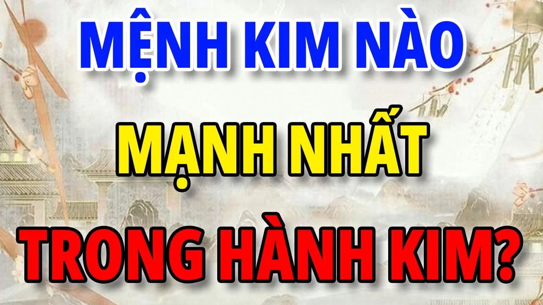 Mệnh kim nào mạnh nhất - video giải thích Kiếm Phong Kim