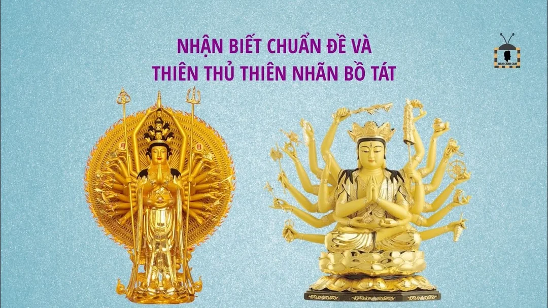 Phân biệt Chuẩn Đề Bồ Tát và Quan Âm Thiên Thủ Thiên Nhãn