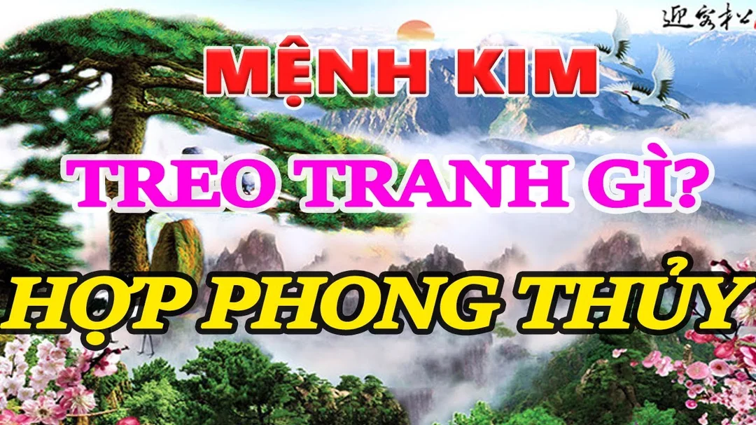 Video chọn tranh phong thủy cho người mệnh Kim