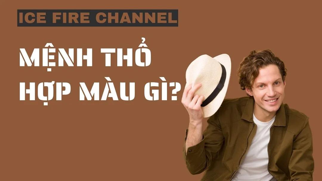 Video giải thích mệnh Thổ hợp màu gì