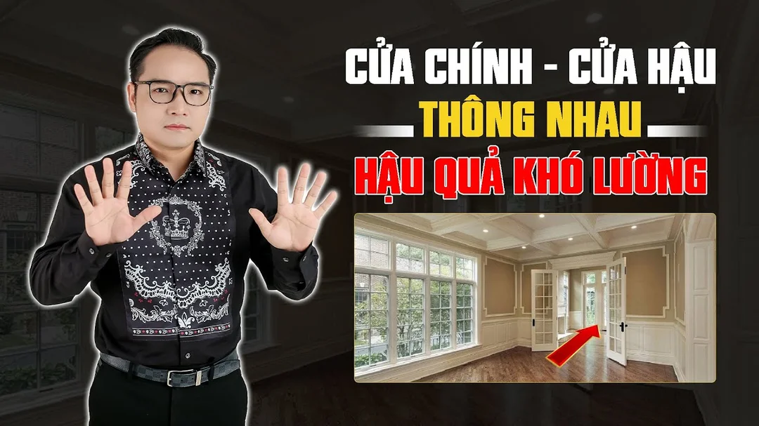 Video giải thích phong thủy cửa chính và cửa hậu thông nhau