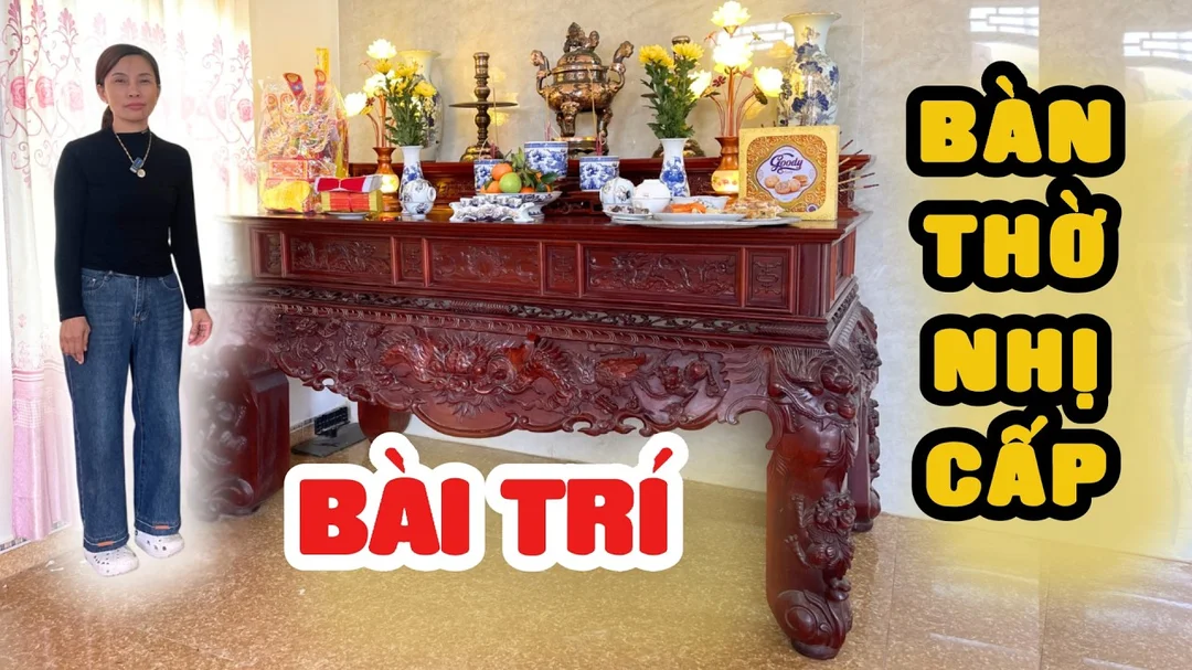 Video hướng dẫn bài trí bàn thờ gia tiên chuẩn phong thủy