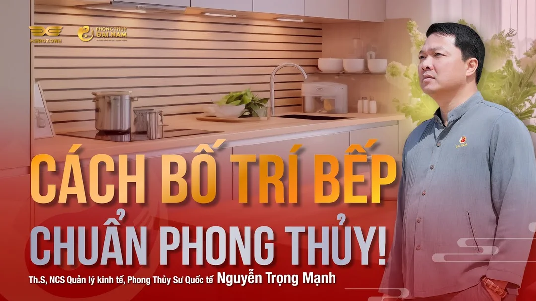 Video hướng dẫn bố trí bếp theo phong thủy nhà ở