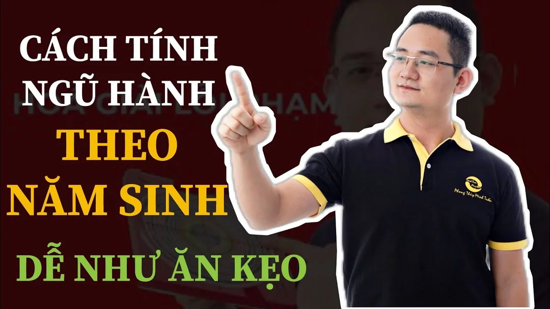 Video hướng dẫn cách tính ngũ hành theo năm sinh