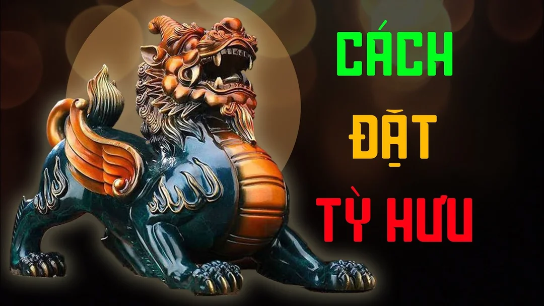 Video hướng dẫn chọn và bố trí Tỳ Hưu chiêu tài