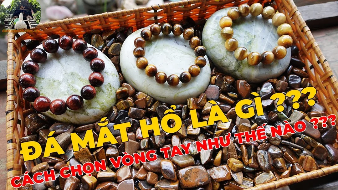 Video hướng dẫn chọn vòng tay đá mắt hổ vàng