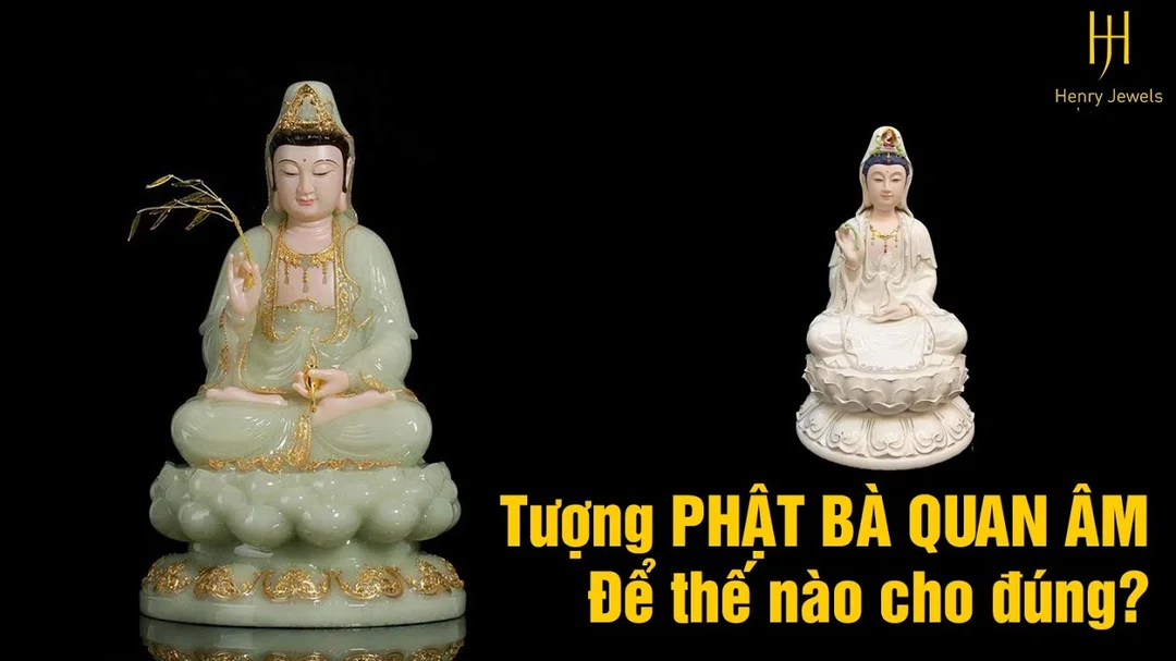 Video hướng dẫn đặt tượng Phật Bà Quan Âm trong nhà