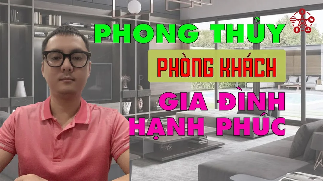 Video hướng dẫn phong thủy phòng khách nhà ở