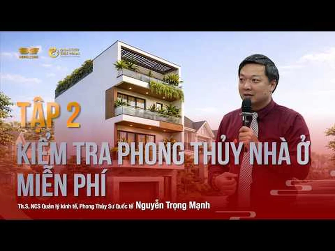 video phong thủy nhà ở phân tích hướng nhà và không gian sống