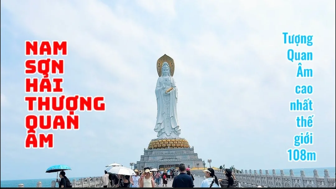 Video tượng Nam Sơn Hải Thượng Quan Âm cao 108m